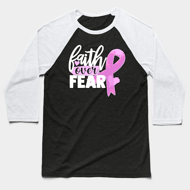 Faith over Fear Baseball T-Shirt by MonarchGraphics